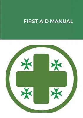 First Aid Manual: Military & Hospitaller Order of Saint Lazarus of Jerusalem