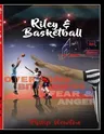 Riley & Basketball: Greatness Series