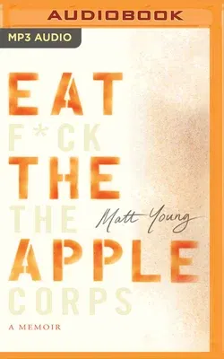 Eat the Apple: A Memoir