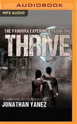 Thrive: A Post-Apocalyptic Alien Survival Novel