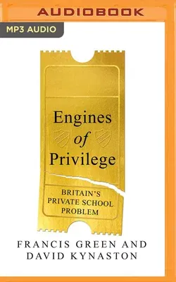 Engines of Privilege