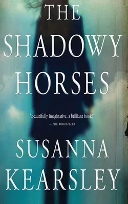 The Shadowy Horses