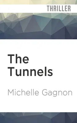 The Tunnels: A Kelly Jones Novel