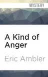 A Kind of Anger