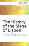 The History of the Siege of Lisbon