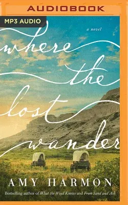 Where the Lost Wander