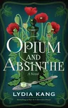 Opium and Absinthe