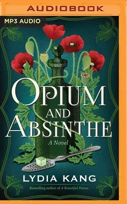 Opium and Absinthe