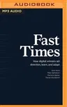 Fast Times: How Digital Winners Set Direction, Learn, and Adapt