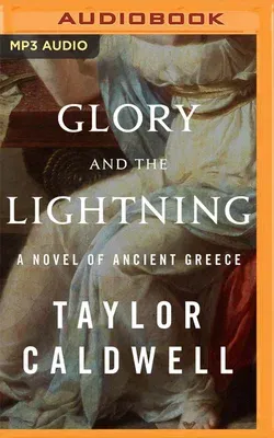 Glory and the Lightning: A Novel of Ancient Greece