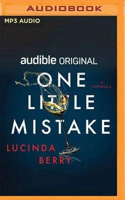 One Little Mistake: A Novella