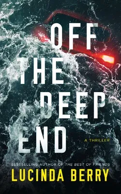 Off the Deep End: A Thriller