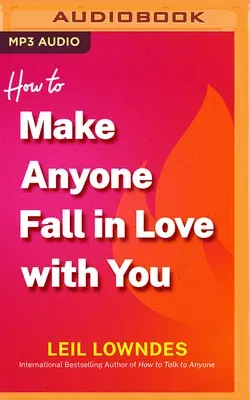 How to Make Anyone Fall in Love with You