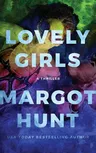 Lovely Girls: A Thriller