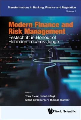 Modern Finance and Risk Management: Festschrift in Honour of Hermann Locarek-Junge