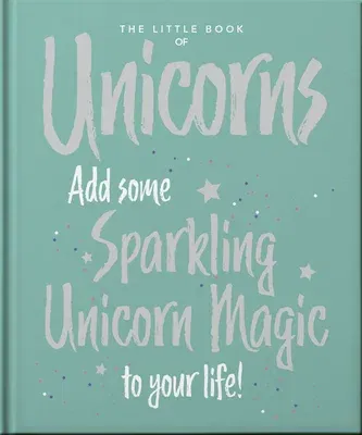 The Little Book of Unicorns