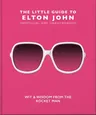 The Little Guide to Elton John