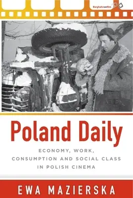 Poland Daily: Economy, Work, Consumption and Social Class in Polish Cinema