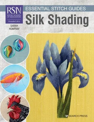 Rsn Essential Stitch Guides: Silk Shading - Large Format Edition