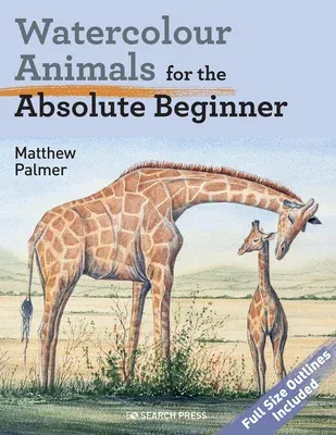 Watercolour Animals for the Absolute Beginner