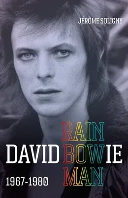 David Bowie Rainbowman: 1967-1980