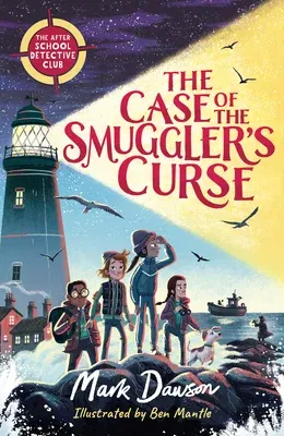 The Case of the Smuggler's Curse: The After School Detective Club: Book One