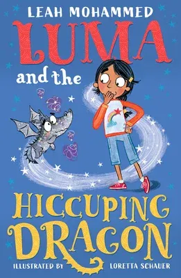 Luma and the Hiccuping Dragon: Heart-Warming Stories of Magic, Mischief and Dragons