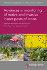 Advances in Monitoring of Native and Invasive Insect Pests of Crops