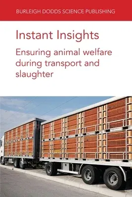 Instant Insights: Ensuring animal welfare during transport and slaughter