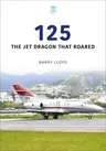 125: The Jet Dragon That Roared