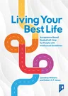 Living Your Best Life: An Accessible Guided Self-Help Workbook for People with Intellectual Disabilities