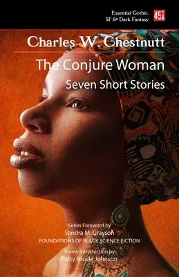 The Conjure Woman (New Edition)