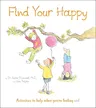 Find Your Happy: Activities to Help When You're Feeling Sad