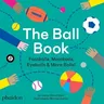 The Ball Book: Footballs, Meatballs, Eyeballs & More Balls!