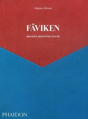 Fäviken: 4015 Days - Beginning to End