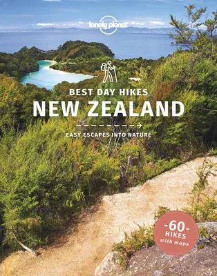 Lonely Planet Best Day Hikes New Zealand 1