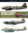 Russian Aircraft of World War II: 1939-1945