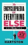 The Encyclopaedia of Everything Else