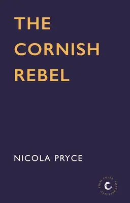 The Cornish Rebel: Volume 5