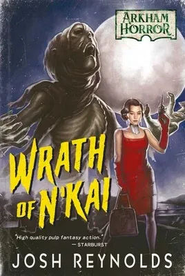 Wrath of n'Kai: An Arkham Horror Novel