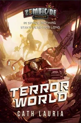 Terror World: A Zombicide: Invader Novel