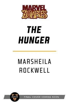 The Hunger: A Marvel: Zombies Novel