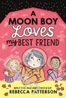 A Moon Boy Loves My Best Friend: Volume 3