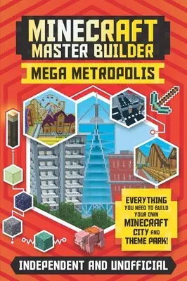 Master Builder: Minecraft Mega Metropolis (Independent & Unofficial): Build Your Own Minecraft City and Theme Park