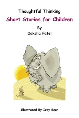 Thoughtful Thinking - Short Stories for Children