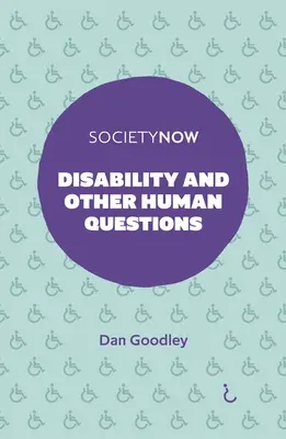 Disability and Other Human Questions