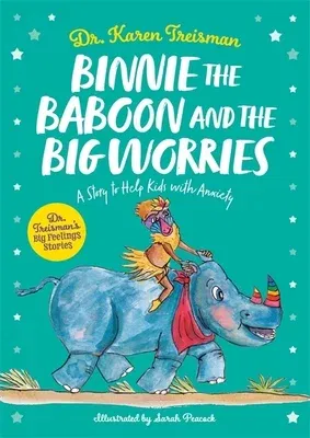 Binnie the Baboon and the Big Worries: A Story to Help Kids with Anxiety