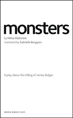 Monsters: A play about the killing of James Bulger