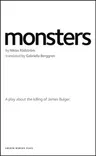 Monsters: A play about the killing of James Bulger