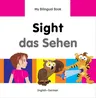 Sight/Das Sehen: English-German